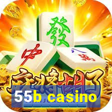 55b casino